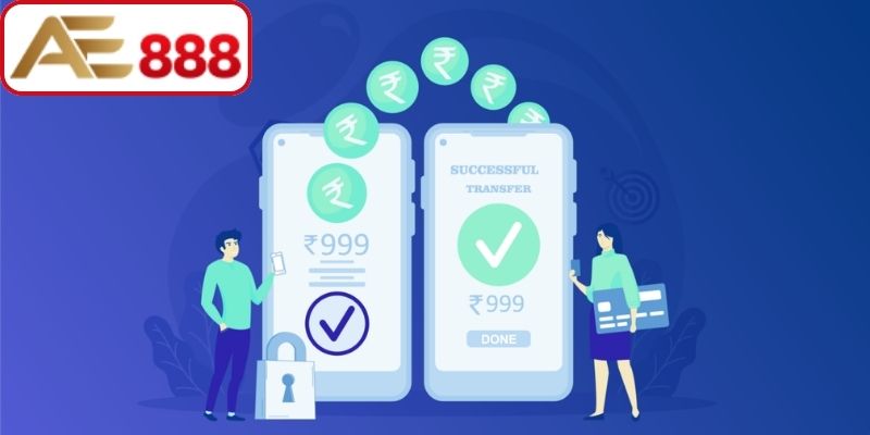 Lưu ý quan trọng để hạn chế lỗi khi nạp tiền AE888